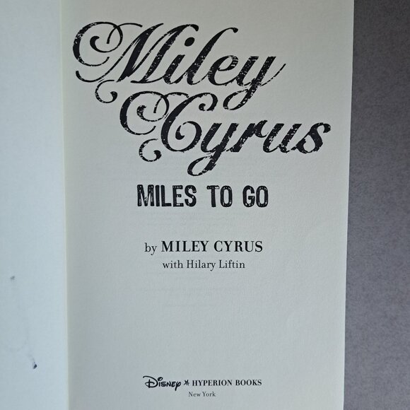 SIGNED Miles to Go by Miley Cyrus USED Book AUTOGRAPHED (Pop Music) PM - Picture 3 of 5